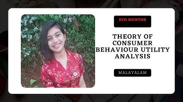 Theory of consumer behaviour utility analysis in Malayalam detailed explanation