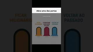 Qual porta você escolheria? 🧠 #desenvolvimentopessoal #motivação #shorts #shortsfeed #shortsvideo