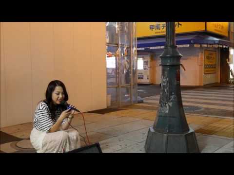 NANA「今、気づいたよ」(オリジナル)-「15の言葉」(阿部真央)電池が切れたVer 2016/08/27