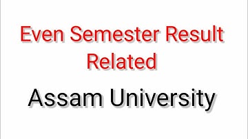 Tdc Even Semester Result Related | Assam University
