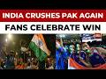 Watch: Fans Celebrate Historic Win After India Defeat Pakistan by 61 Runs in T20 World Cup 2026