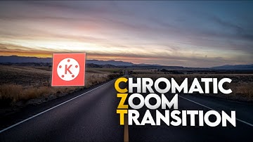 CHROMATIC ZOOM TRANSITION IN KINEMASTER    KINEMASTER TUTORIAL