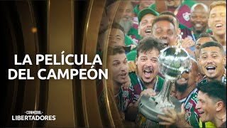 LA PELÍCULA DE FLUMINENSE CAMPEÓN DE LA CONMEBOL LIBERTADORES 2023