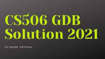 CS506 GDB Solution 2021 ll cs506 correct gdb solution
