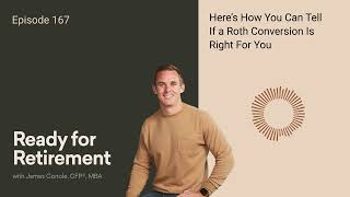 Here’s How You Can Tell If a Roth Conversion Is Right For You