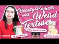 Beauty Products with Weird Textures - Tried and Tested: EP159