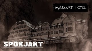 SPÖKJAKT | WALDLUST HOTEL