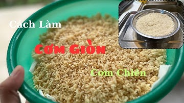 Ninh Food | Cách Làm Cơm Giòn Từ Gạo | Loại Cơm Không Thể Thiếu Trong Các Món Cơm Chiên