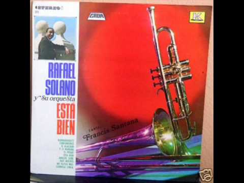 Rafael Solano - El Alacran, canta: Francis Santana