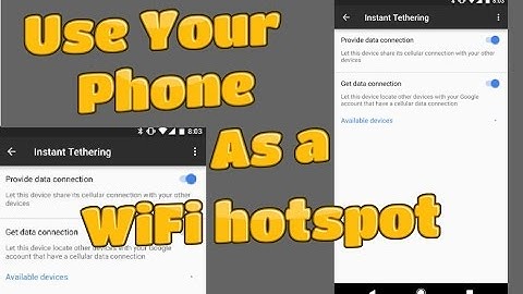 Android New " Instant Tethering" Feature | Use Your Phone As a WiFi Hotspot