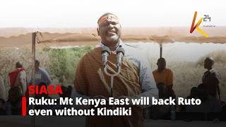 Ruku: Mt Kenya East will back Ruto even without Kindiki