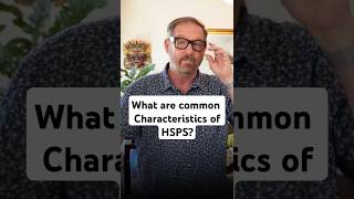 What Are Common Characteristics Of Hsp?