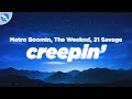 Metro Boomin, The Weeknd, 21 Savage - Creepin