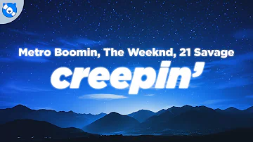 Metro Boomin, The Weeknd, 21 Savage - Creepin' (Clean - Lyrics)