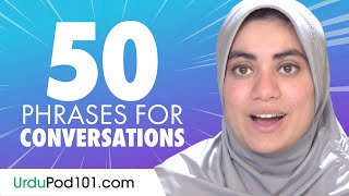 50 Urdu Phrases to Use in a Conversation