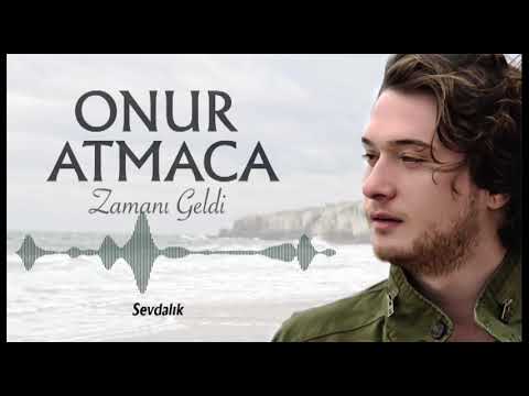 Onur Atmaca - Sevdalık   [© Zamanı Geldi - Güvercin Müzik]