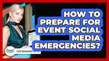 How To Prepare For Event Social Media Emergencies?