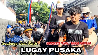 Sampe Penuh Gini - Seni Reak Lugay Pusaka