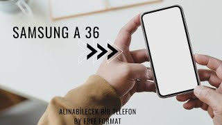 Fiyatına Göre En Iyi Telefon Olabilir Samsung Galaxy A36 5G Inceleme Teknolojioku 1080P, H264