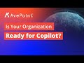 Is Your Organization Ready for Copilot?