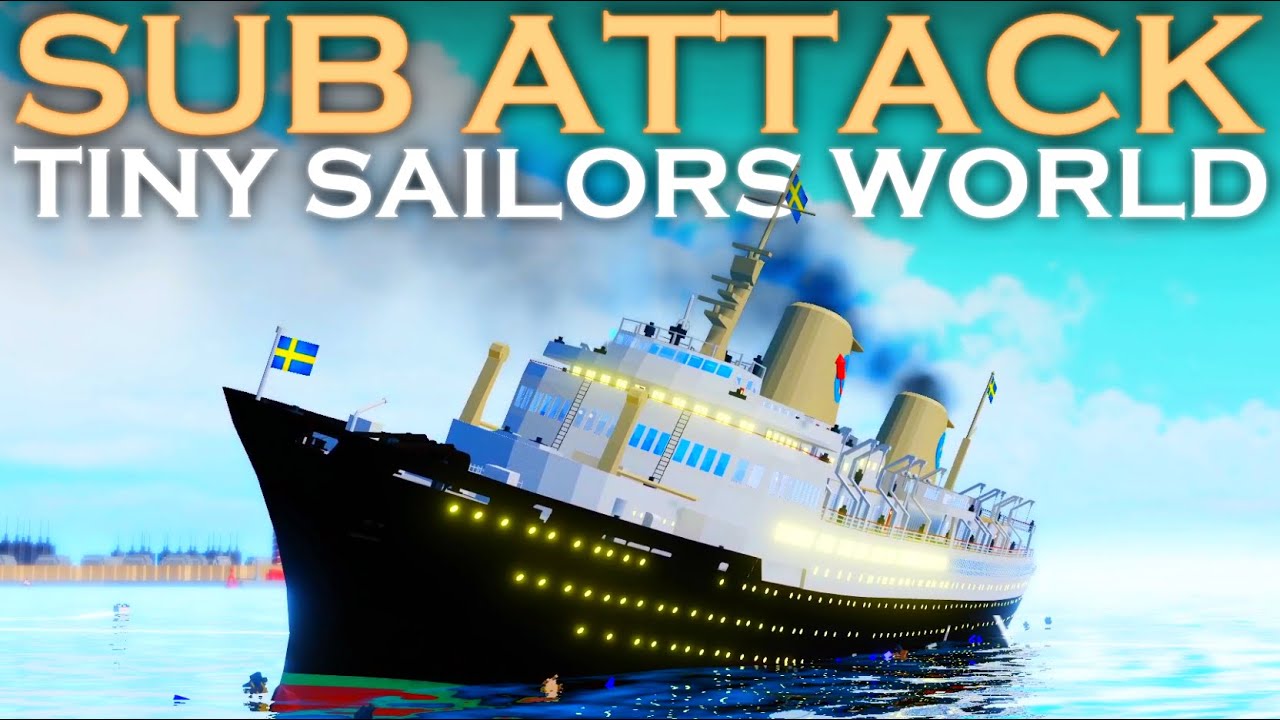 SUB ATTACK! Tiny Sailors World With Jlkillen YouTube