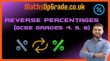 Reverse Percentages Video GCSE Maths Solutions