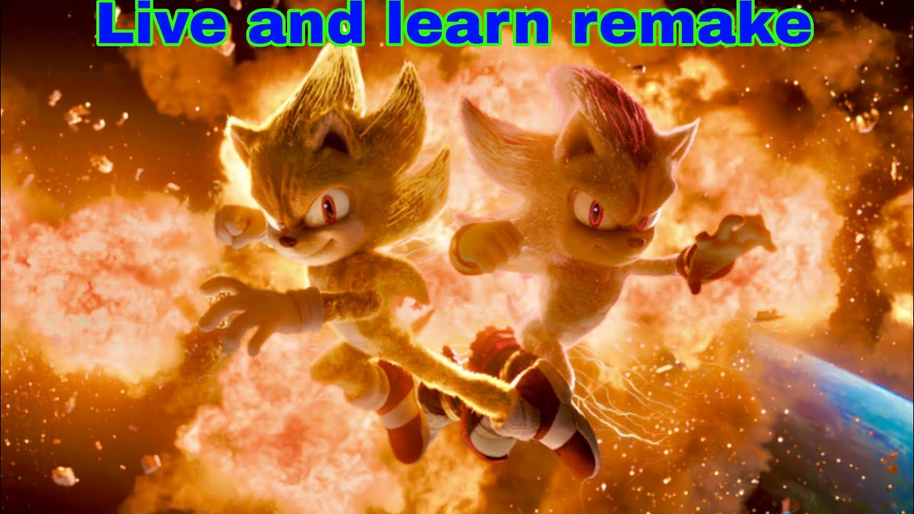 Sonic movie 3 live and learn remake - YouTube