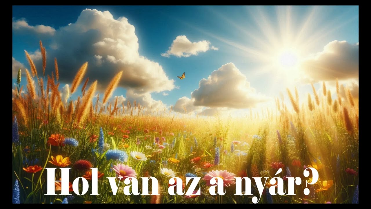 Hol van az a nyár (rethought version)