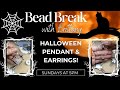 Bead Break with Brittany! | Spooky Halloween Jewelry