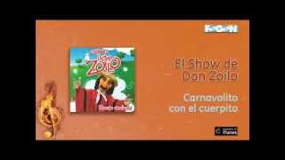 Video voorbeeld van "El Show de Don Zoilo - Carnavalito con el cuerpito"