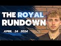 The royal rundown april 24 2024