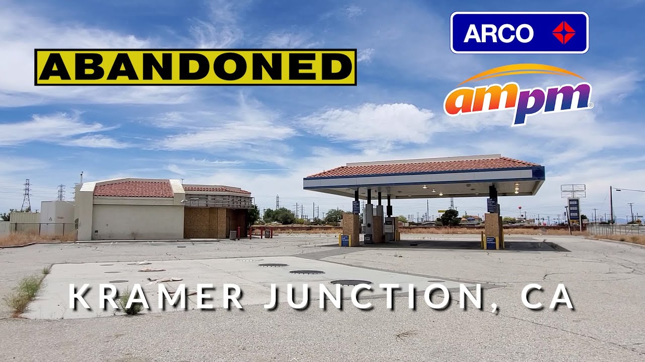 Abandoned ARCO ampm in the Mojave Desert Kramer Junction, CA YouTube