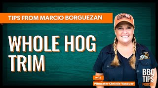 Marcio Borguezan shares how to trim a whole hog