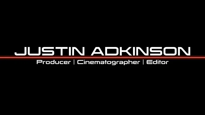 Justin Adkinson - Demo Reel 2017
