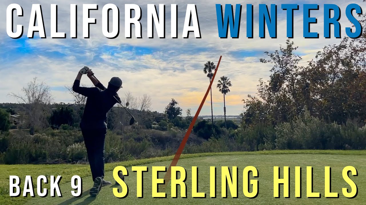 CAN'T BEAT THE CA WEATHER STERLING HILLS CAMARILLO BACK 9 YouTube