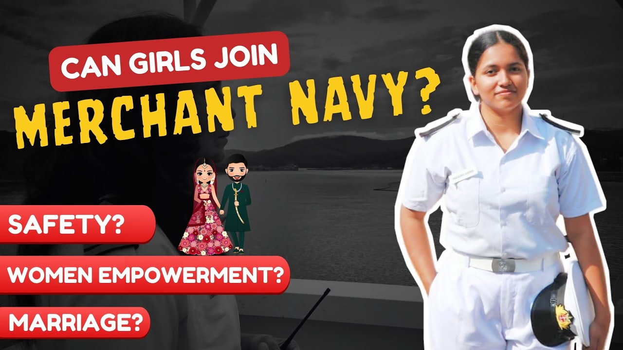 CAN GIRLS JOIN MERCHANT NAVY? FAMILY PRESSURE? MARRIAGE? EVERYTHING EXPLAINED BY CDT. PRERONA GHOSH