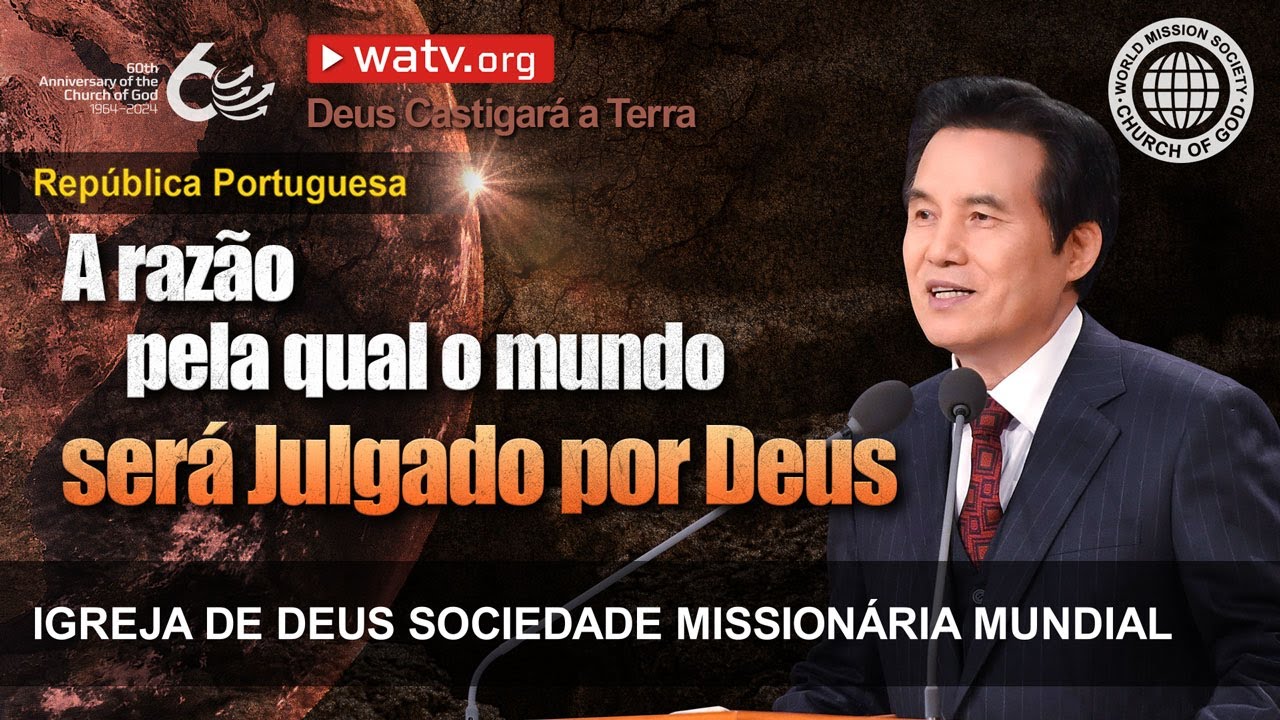 Deus Castigará a Terra | Igreja de Deus, IDDSMM