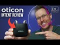 Oticon Intent Detailed Hearing Aid Review