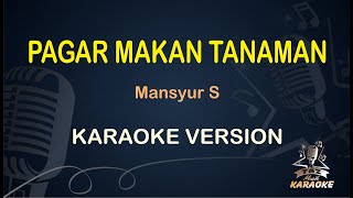 Download lagu Pagar Makan Tanaman Karaoke Mansyur S   Karaoke Dangdut Koplo   mp3