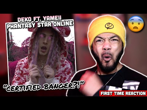 CERTIFIED BANGER?! | deko - PHANTASY STAR ONLINE ft. Yameii (Reaction)
