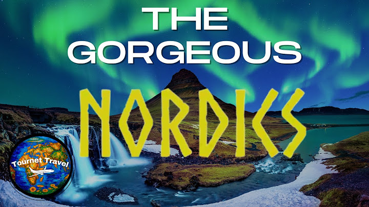 The Magic of the Nordics: Discovering the Wonders of Northern Europe