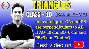 QA and PB are perpendiculars to AB. If AO = 10 cm, BO = 6 cm and PB = 9 cm. Find AQ.