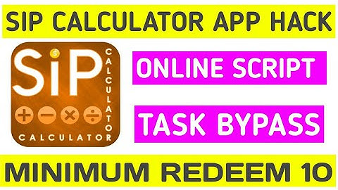 SIP Calculator App Hack || Online Task Bypass || Minimum Redeem ₹10
