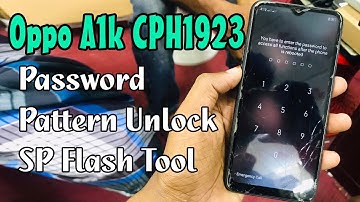 Oppo A1k CPH1923 Password Pattern Unlock SP Flash Tool || No Risk