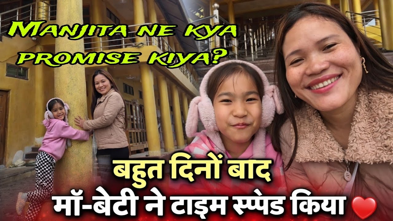 Manjita ne kya challenge kiya hamare saath // Maa,aBeti ghumne gyi//#arunachalvlogs 