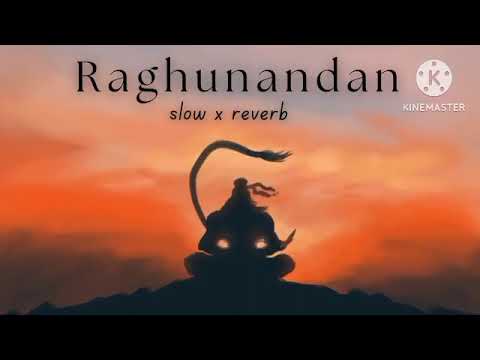 Raghunandan (Slowed + Reverb) | HanuMan 2023 | MUSIC GURI 🎵||LOFI #bhajan