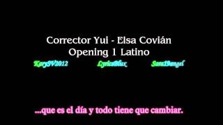 Video thumbnail of "Corrector Yui Opening 1 Latino"