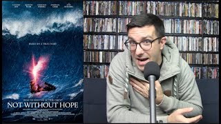 Not Without Hope Movie Review--I Am A Horrible Swimming, I Wouldnt Survive.
