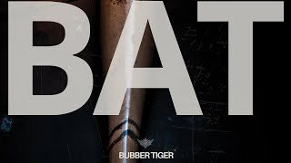 Bubber Tiger - BAT (Official Audio)