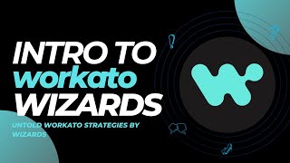 Introduction to Workato Wizards